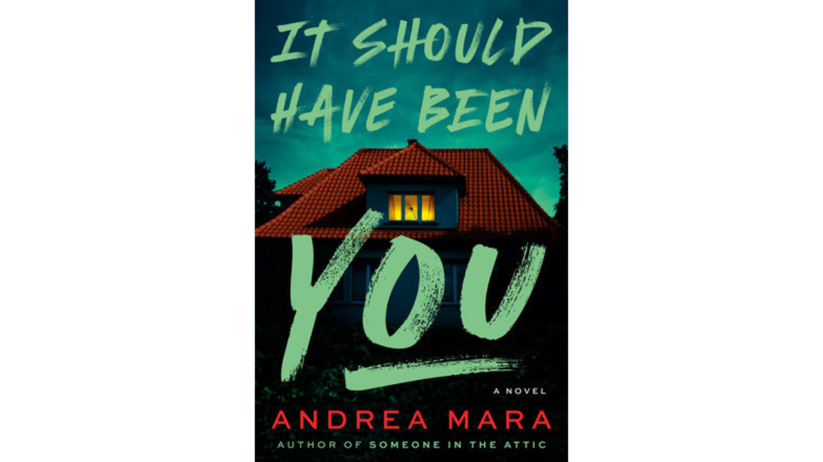 Book cover of "It Should Have Been You" by Andrea Mara.