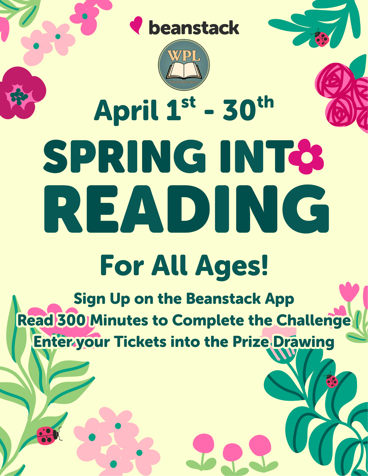 Poster for the Reading Challenge "Spring Into Reading". Sign up on Beanstack to participate during the month of April.
