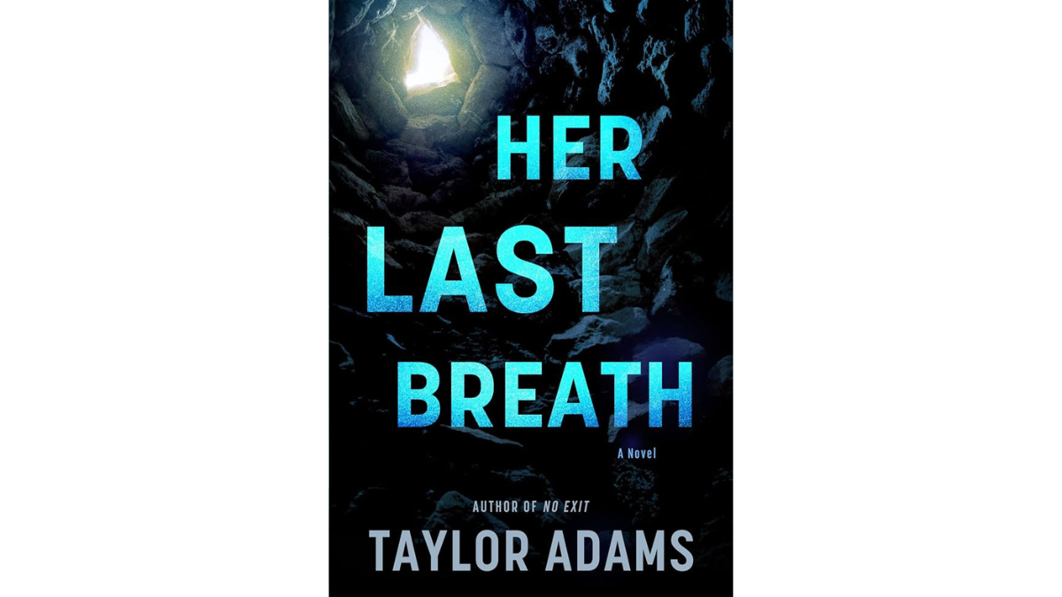 Book cover of "Her Last Breath" by Taylor Adams.