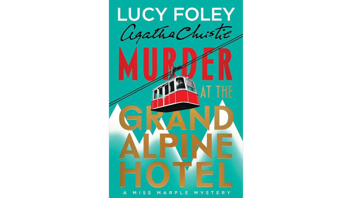 Book cover of "Murder at the Grand Alpine Hotel: A Miss Marple Mystery" by Lucy Foley.